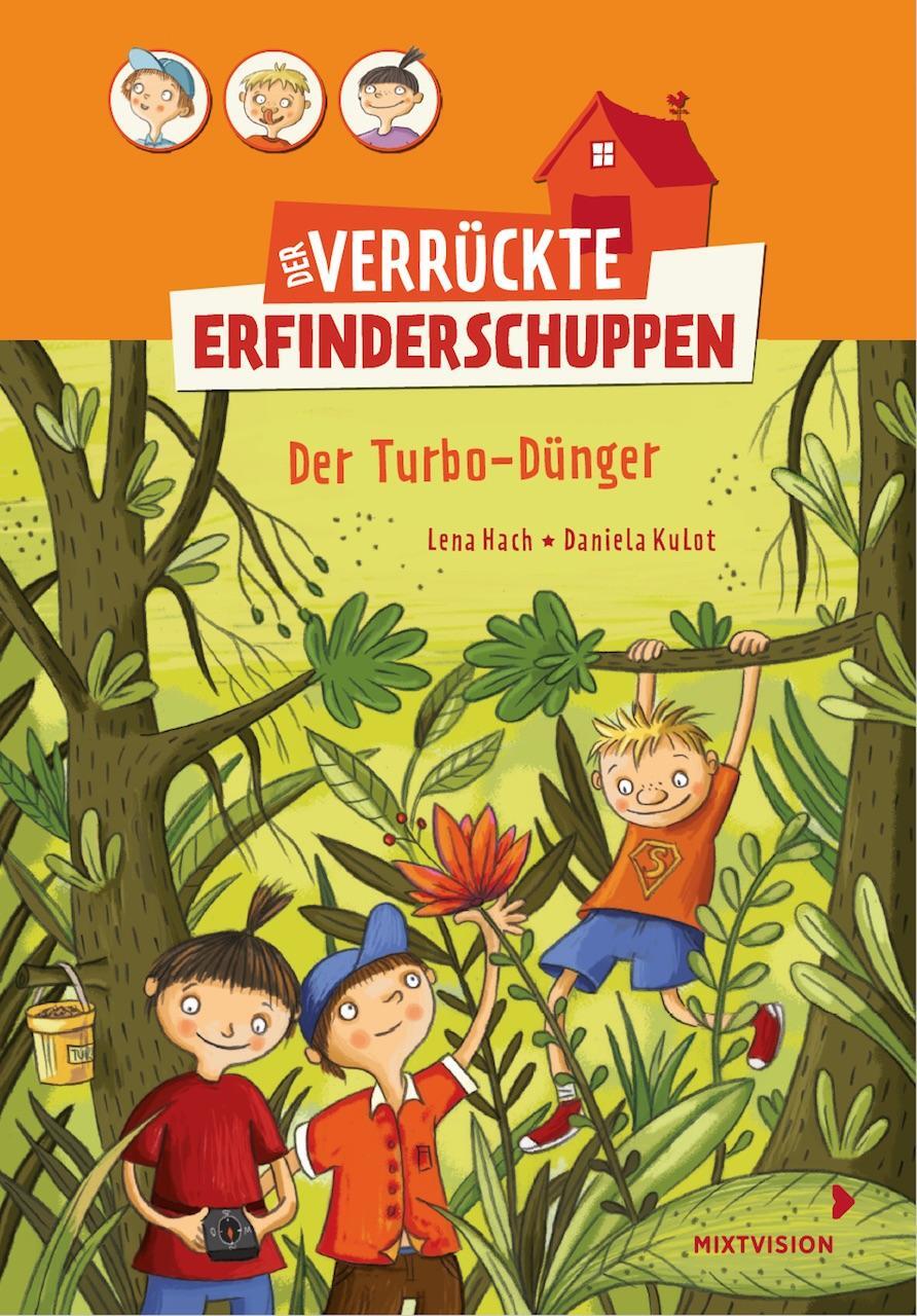 Cover: 9783958541153 | Der verrückte Erfinderschuppen | Der Turbo-Dünger | Lena Hach | Buch