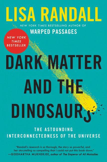 Cover: 9780062328502 | Dark Matter and the Dinosaurs | Lisa Randall | Taschenbuch | Englisch