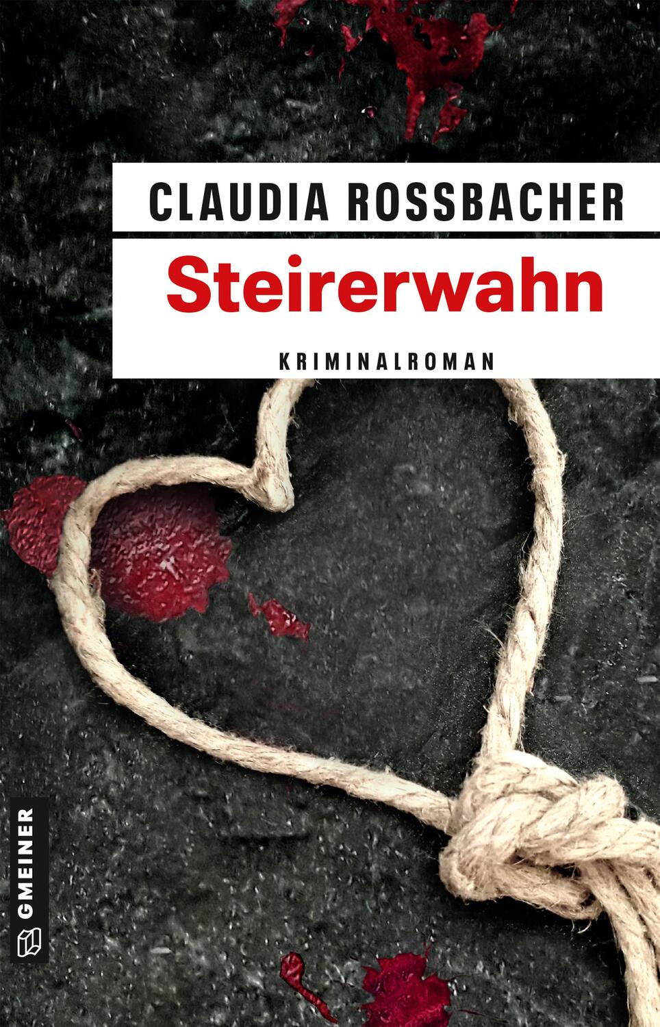 Cover: 9783839201985 | Steirerwahn | Sandra Mohrs zwölfter Fall | Claudia Rossbacher | Buch