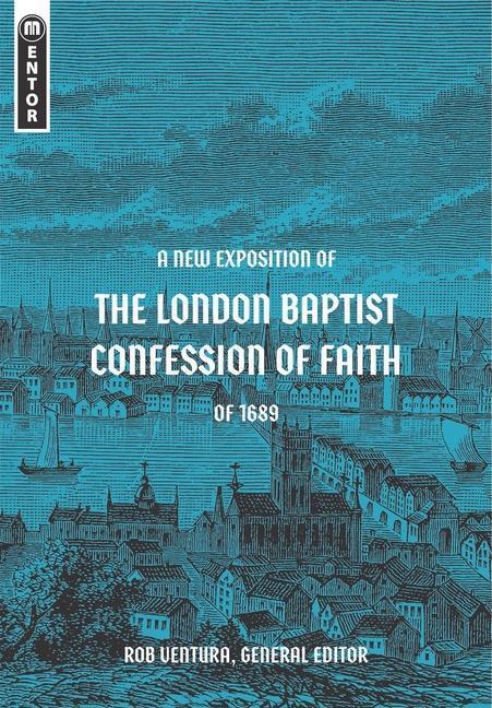 Cover: 9781527108905 | A New Exposition of the London Baptist Confession of Faith of 1689