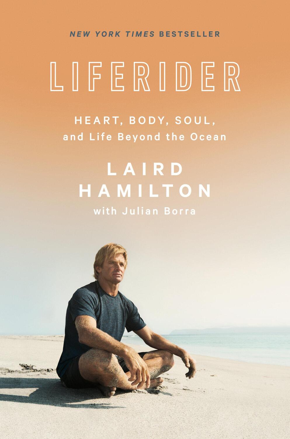 Cover: 9781635652901 | Liferider | Heart, Body, Soul, and Life Beyond the Ocean | Buch | 2019