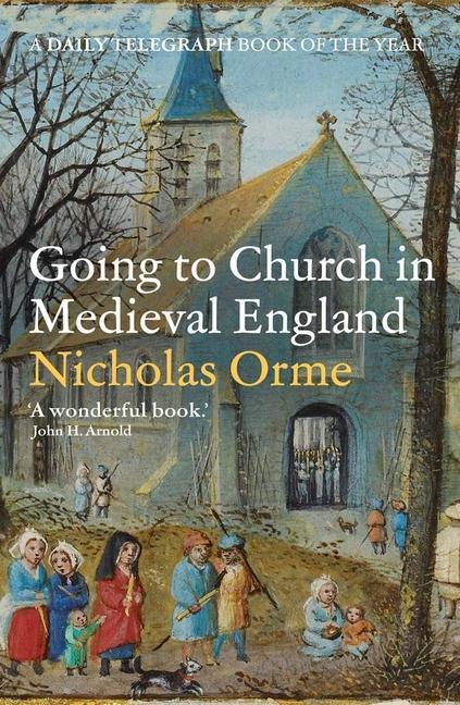 Cover: 9780300266436 | Going to Church in Medieval England | Nicholas Orme | Taschenbuch