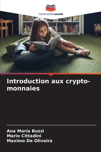 Cover: 9786207255214 | Introduction aux crypto-monnaies | Ana María Buzzi (u. a.) | Buch