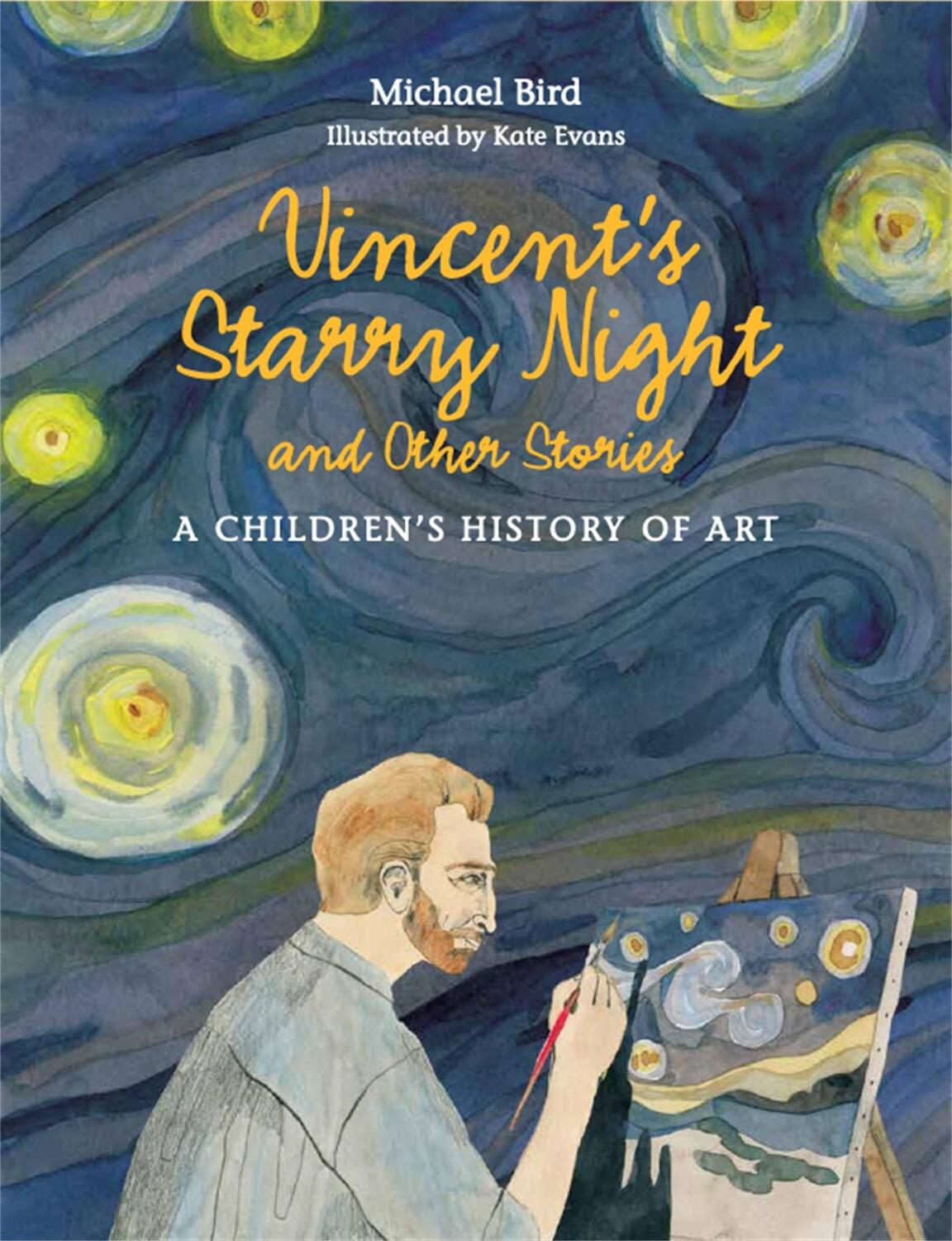 Cover: 9781780676142 | Vincent's Starry Night and Other Stories | A Children's History of Art
