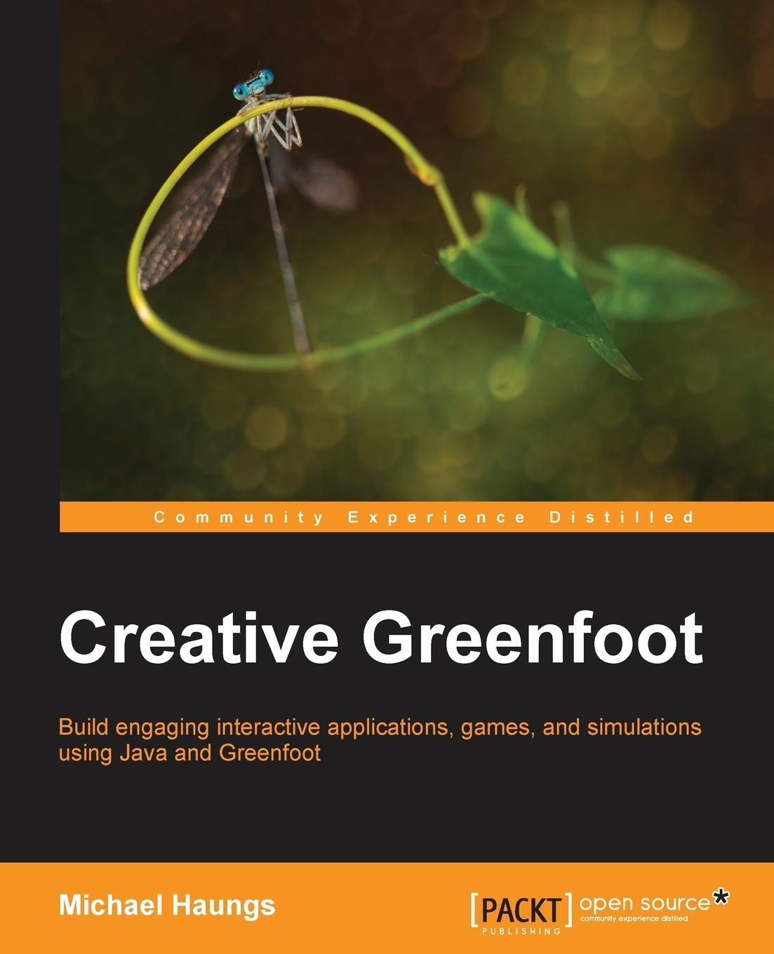 Cover: 9781783980383 | Creative Greenfoot | Michael Haungs | Taschenbuch | Paperback | 2015