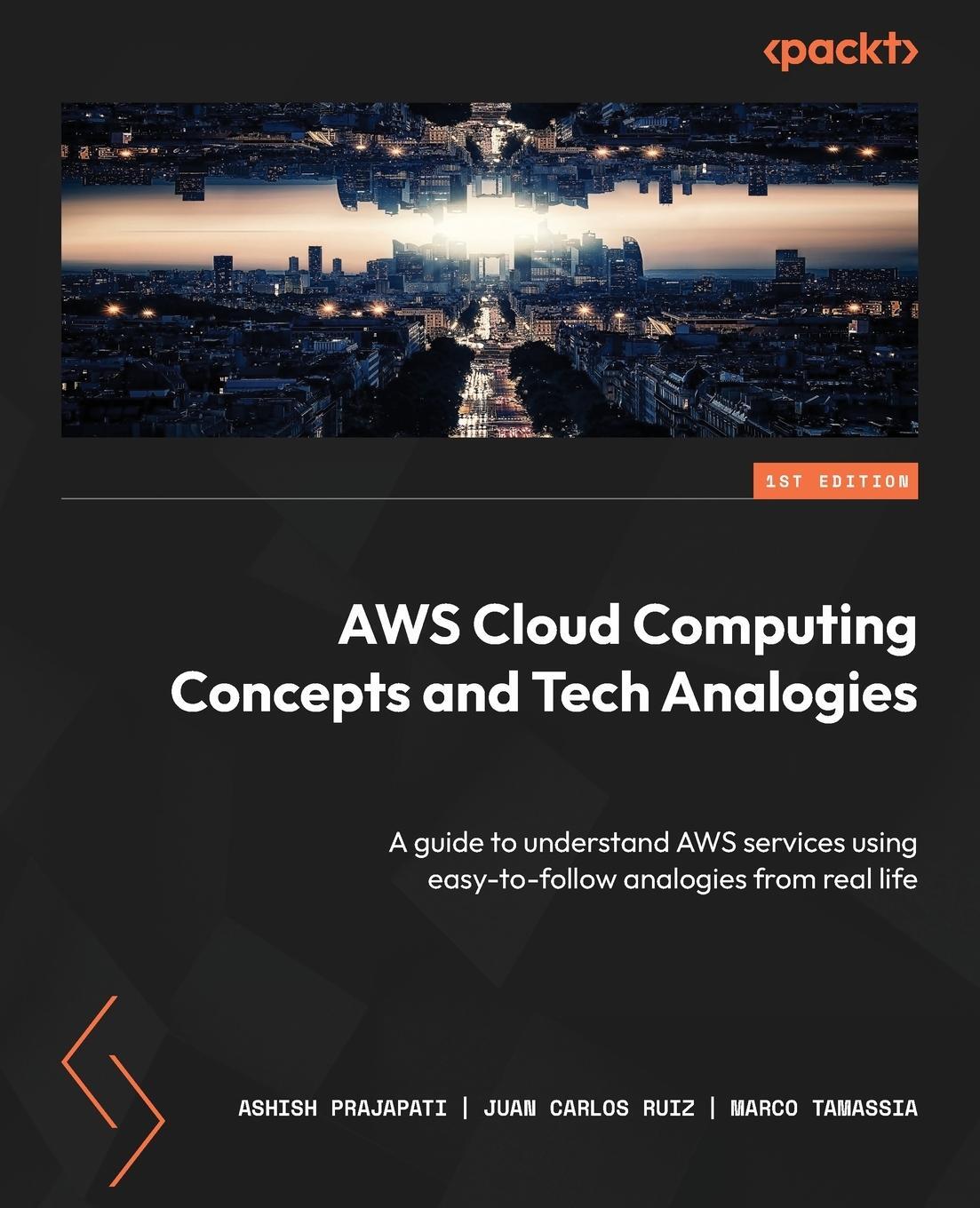 Cover: 9781804611425 | AWS Cloud Computing Concepts and Tech Analogies | Prajapati (u. a.)