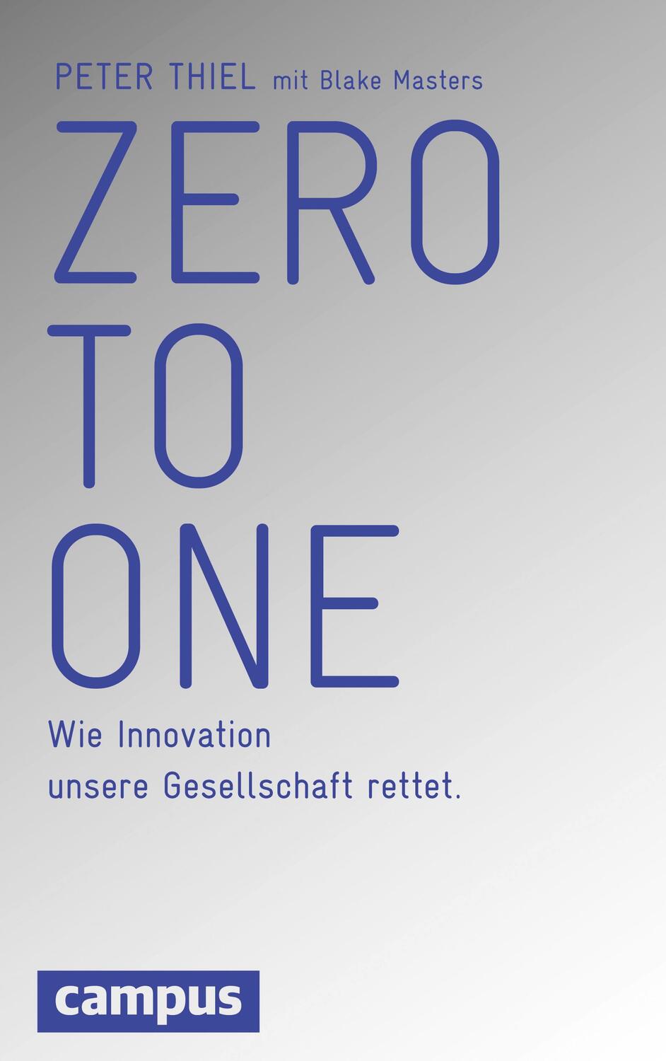 Cover: 9783593501604 | Zero to One | Wie Innovation unsere Gesellschaft rettet | Buch | 2014