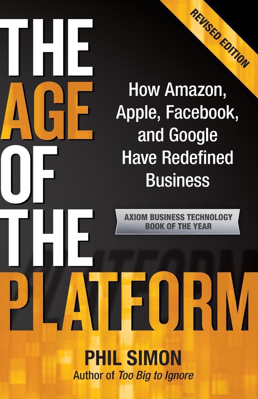 Cover: 9780982930250 | The Age of the Platform | Phil Simon | Taschenbuch | Paperback | 2011