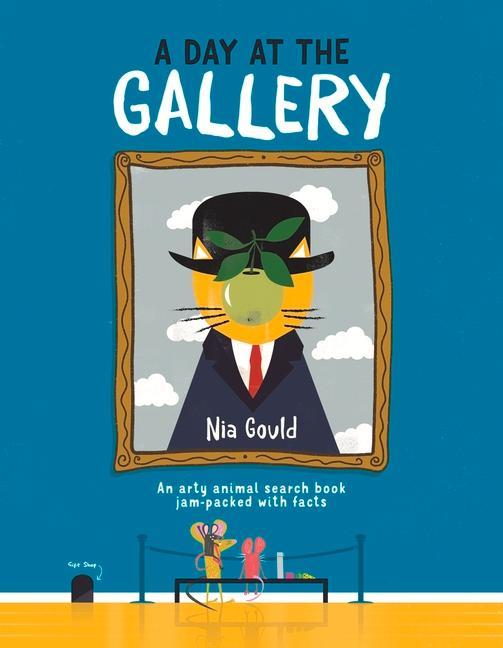 Cover: 9781912785360 | A Day at the Gallery | Nia Gould | Buch | 48 S. | Englisch | 2022