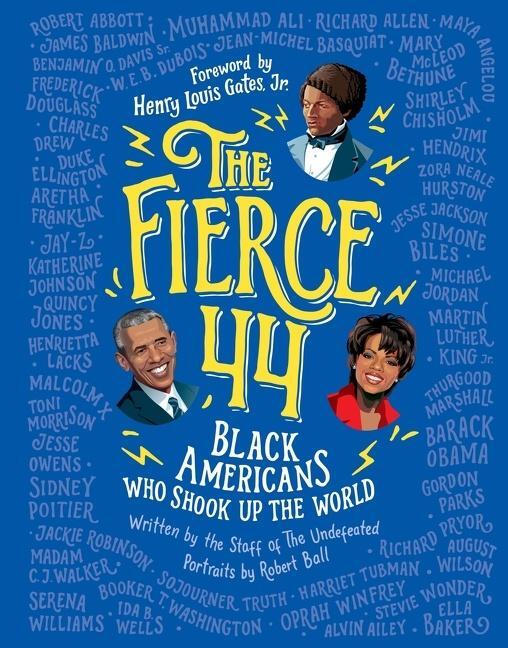 Cover: 9781328940629 | The Fierce 44 | Black Americans Who Shook Up the World | Undefeated