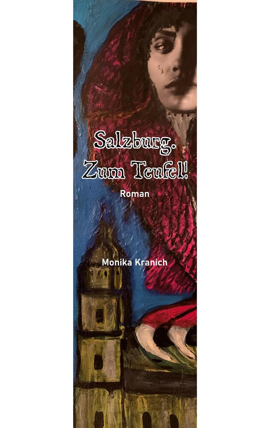 Cover: 9783756855865 | Salzburg. Zum Teufel! | Monika Kranich | Taschenbuch | Paperback