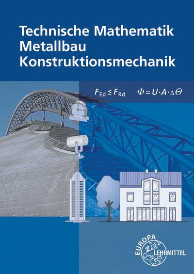 Cover: 9783808516447 | Technische Mathematik Metallbau Konstruktionsmechanik | Taschenbuch