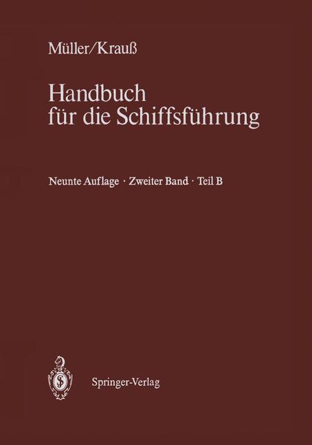 Cover: 9783642648076 | Schiffahrtsrecht und Manövrieren | Teil B Schiffahrtsrecht II | Buch