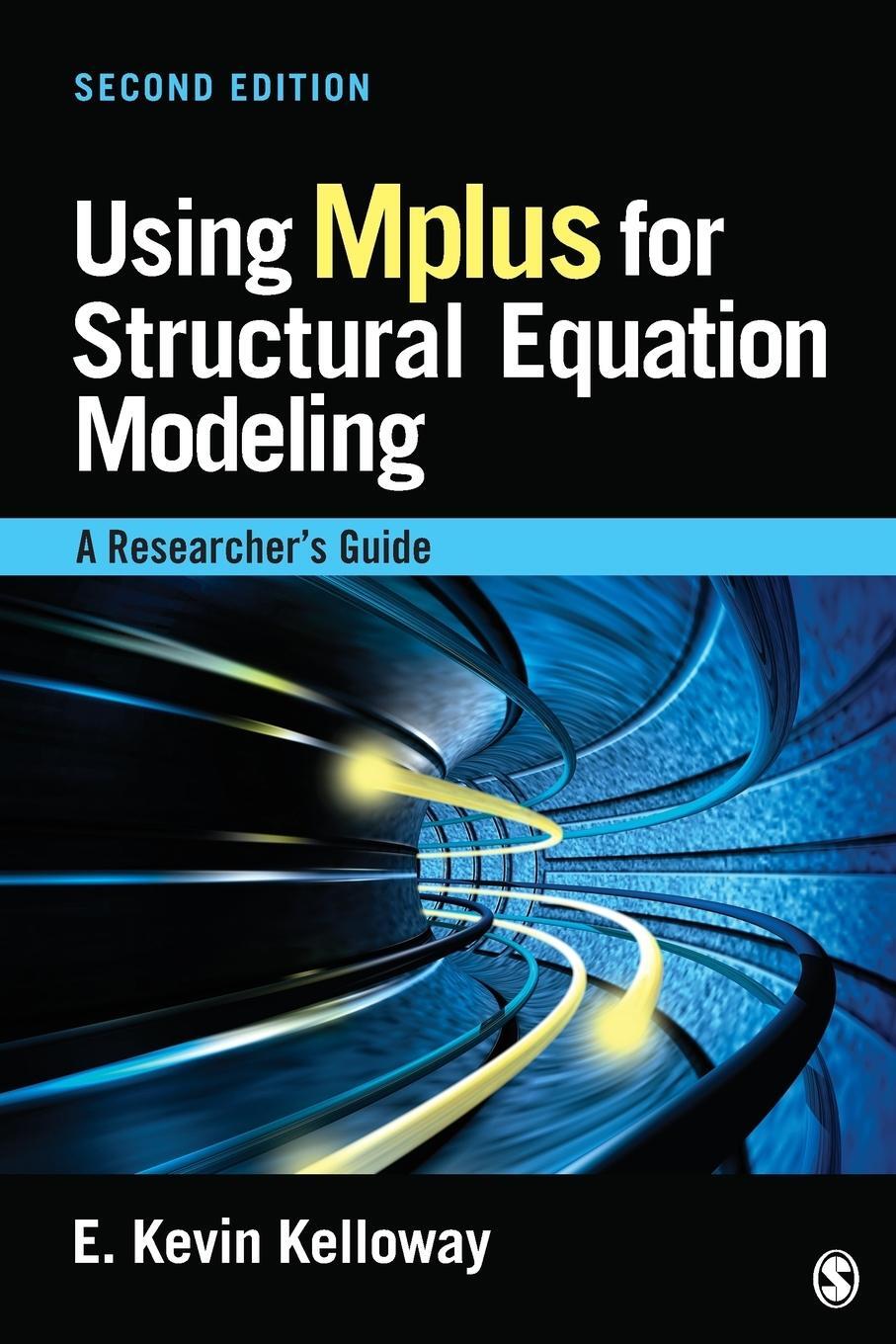 Cover: 9781452291475 | Using Mplus for Structural Equation Modeling | A Researcher's Guide