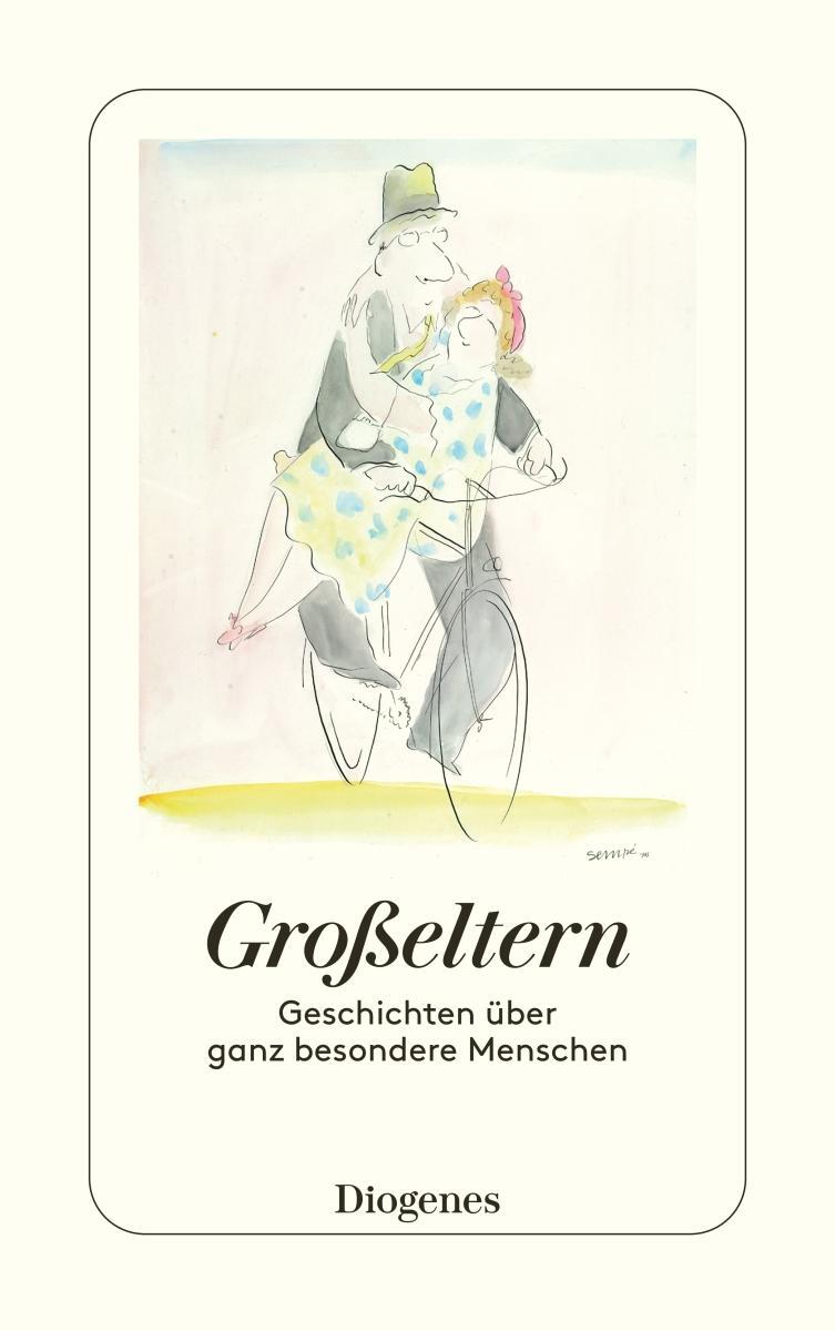 Cover: 9783257247220 | Großeltern | Geschichten über ganz besondere Menschen | Taschenbuch