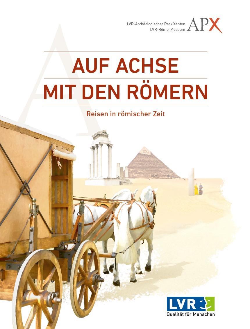 Cover: 9783961761289 | Auf Achse mit den Römern | Reisen in römischer Zeit | Taschenbuch