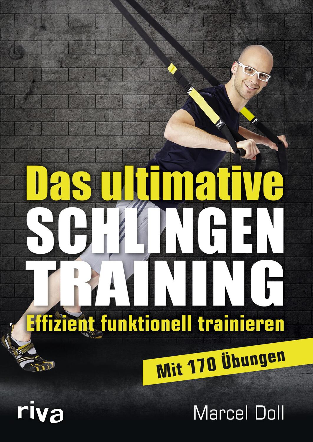 Cover: 9783868834413 | Das ultimative Schlingentraining | Effizient funktionell trainieren