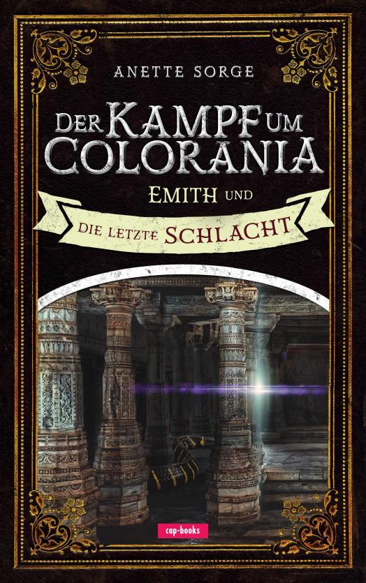 Cover: 9783867733045 | Der Kampf um Colorania (Band 7) | Emith und die letzte Schlacht | Buch