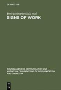 Cover: 9783110140958 | Signs of Work | Semiosis and Information Processing in Organisations