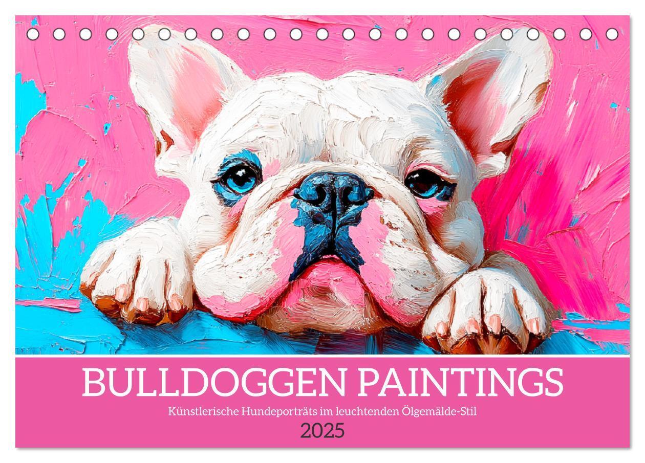 Cover: 9783457201152 | Bulldoggen Paintings. Künstlerische Hundeporträts im leuchtenden...