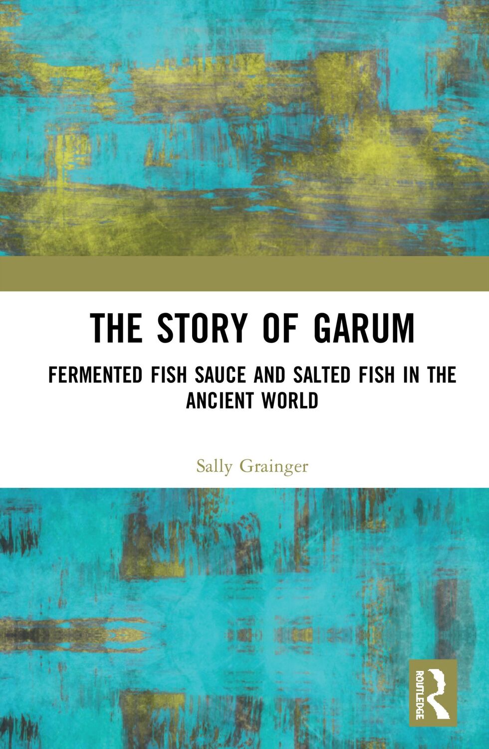 Cover: 9780367683122 | The Story of Garum | Sally Grainger | Taschenbuch | Englisch | 2022