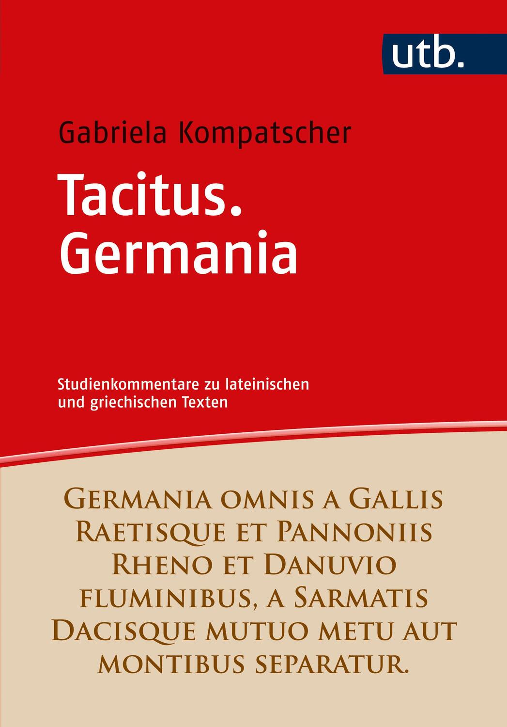 Cover: 9783825261658 | Tacitus. Germania | Studienkommentar | Gabriela Kompatscher-Gufler