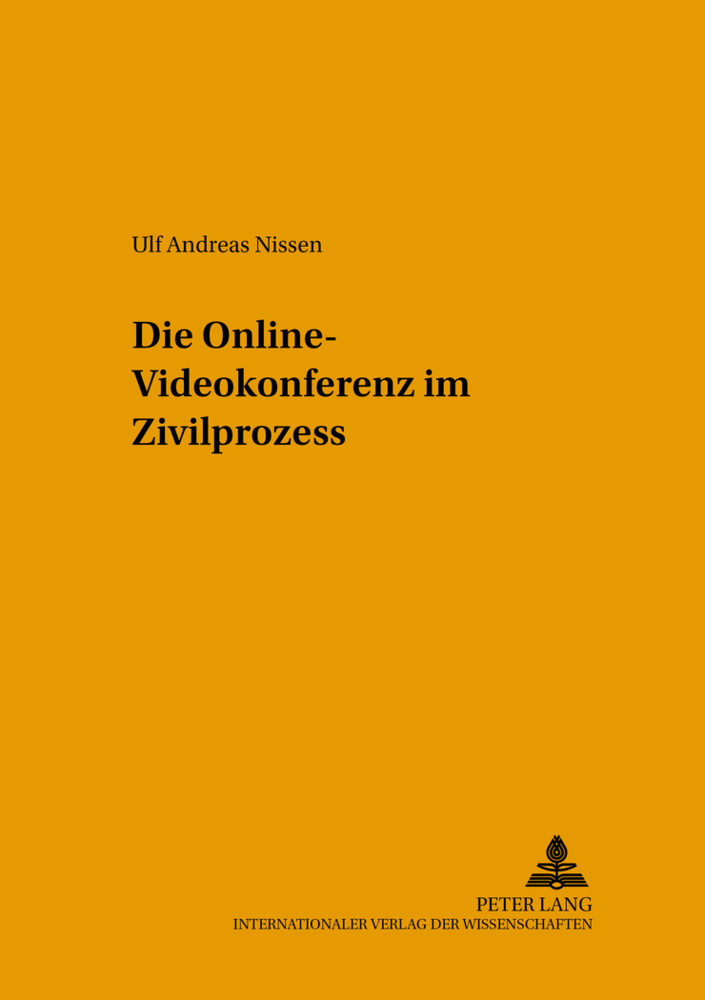 Cover: 9783631522479 | Die Online-Videokonferenz im Zivilprozess | Ulf Andreas Nissen | Buch