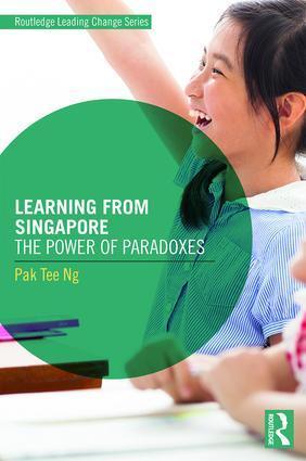 Cover: 9781138926912 | Learning from Singapore | The Power of Paradoxes | Pak Tee Ng | Buch