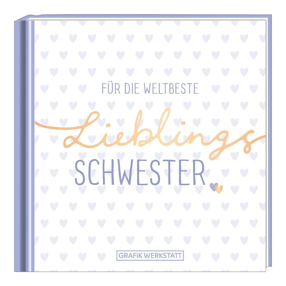 Cover: 9783862297061 | Für die weltbeste Lieblingsschwester | Minibuch | Buch | 48 S. | 2019