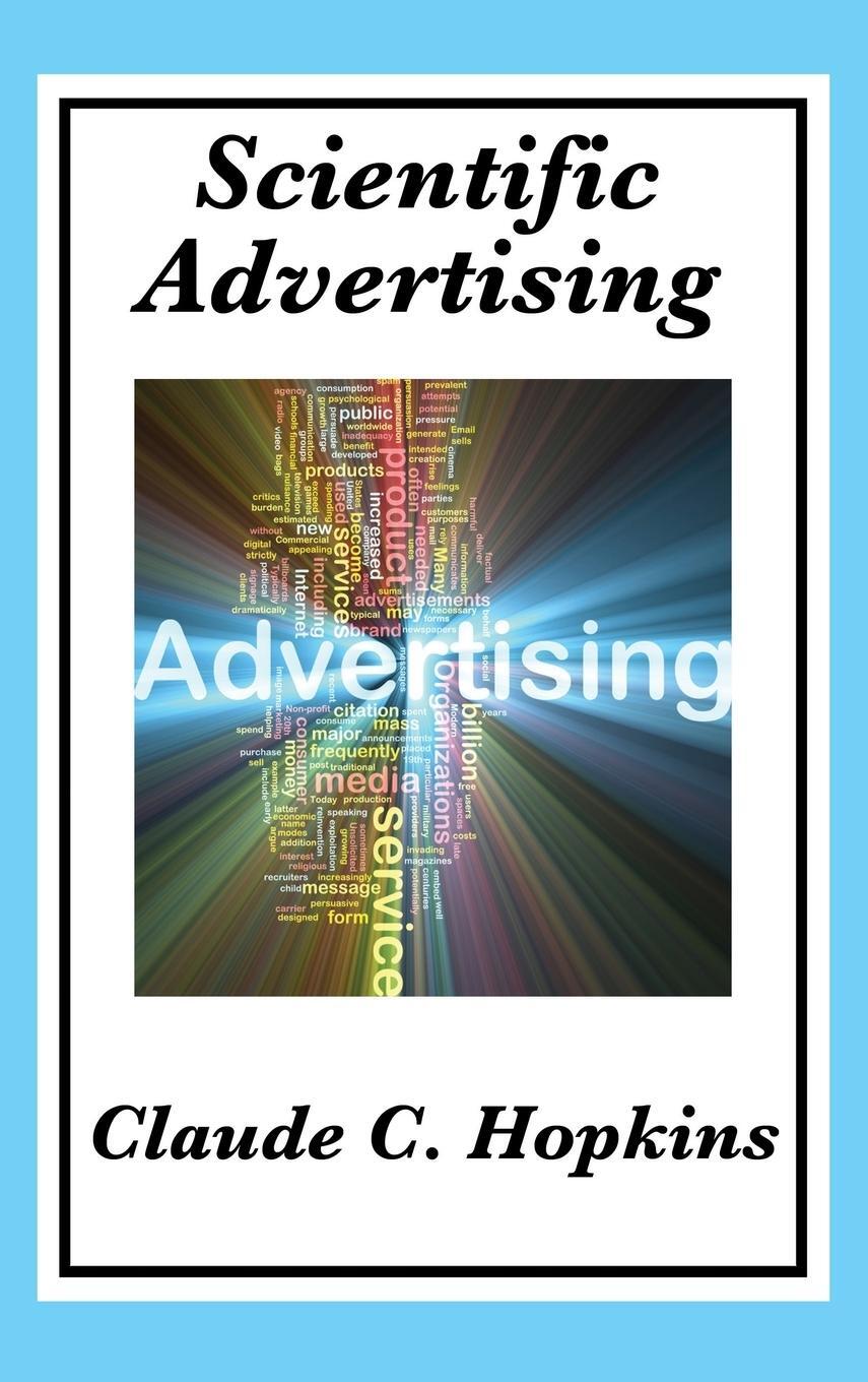 Cover: 9781515432463 | Scientific Advertising | Complete and Unabridged | Claude C. Hopkins