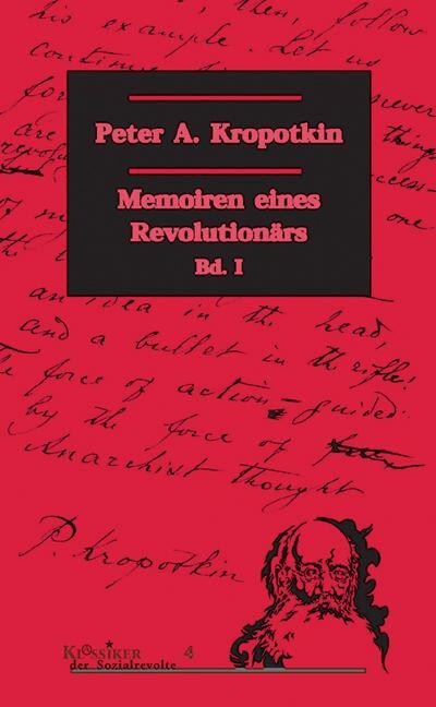 Cover: 9783897719019 | Memoiren eines Revolutionärs Bd 1 | Peter A. Kropotkin | Taschenbuch