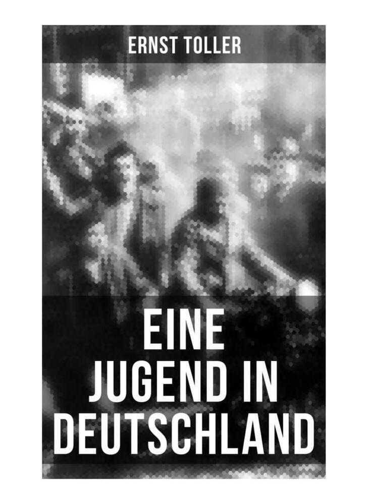 Cover: 9788027264025 | Eine Jugend in Deutschland | Ernst Toller | Taschenbuch | 112 S.