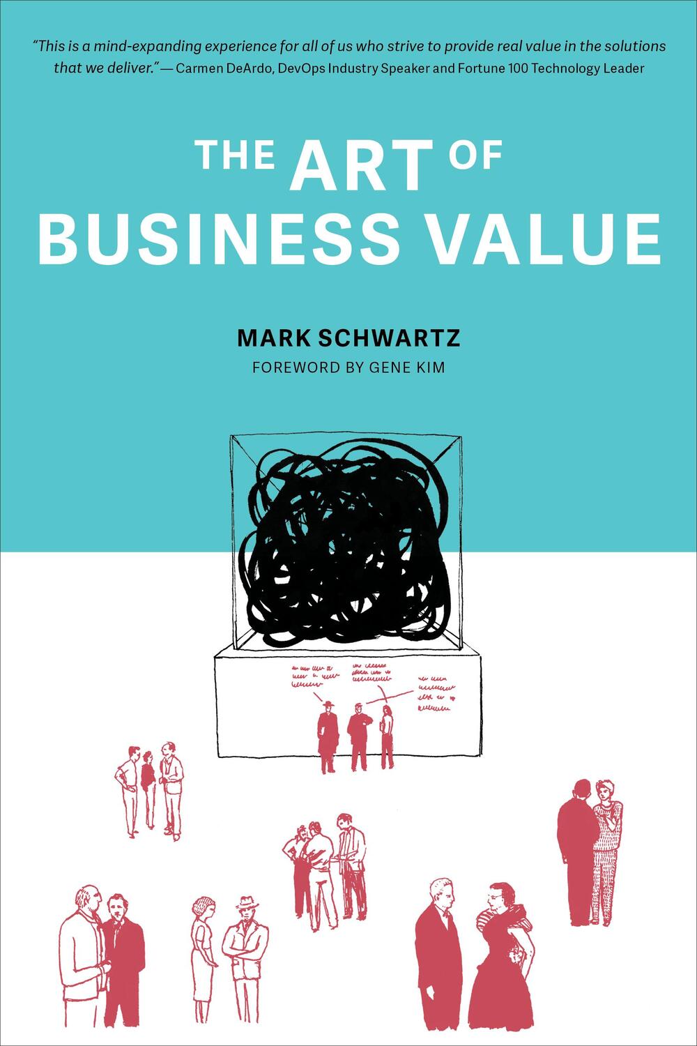 Cover: 9781942788041 | The Art of Business Value | Mark Schwartz | Taschenbuch | Englisch