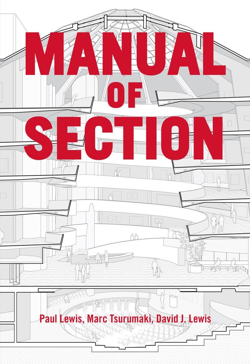 Cover: 9781616892555 | Manual of Section | Paul Lewis, Marc Tsurumaki, and David J. Lewis