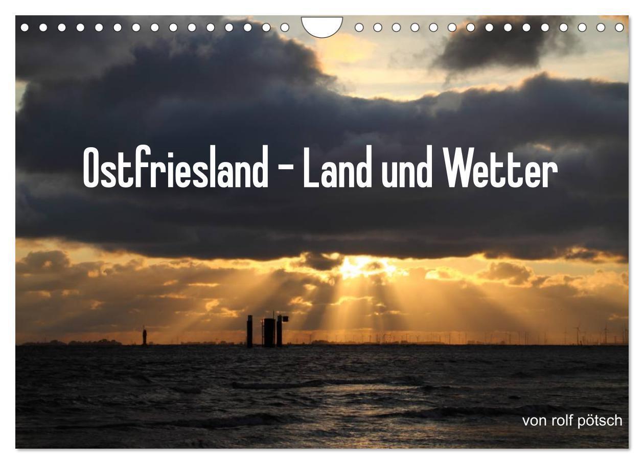 Cover: 9783383538018 | Ostfriesland - Land und Wetter (Wandkalender 2024 DIN A4 quer),...
