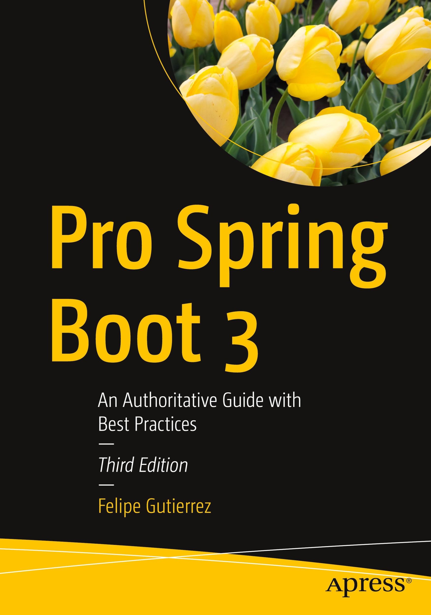 Cover: 9781484292938 | Pro Spring Boot 3 | An Authoritative Guide with Best Practices | Buch