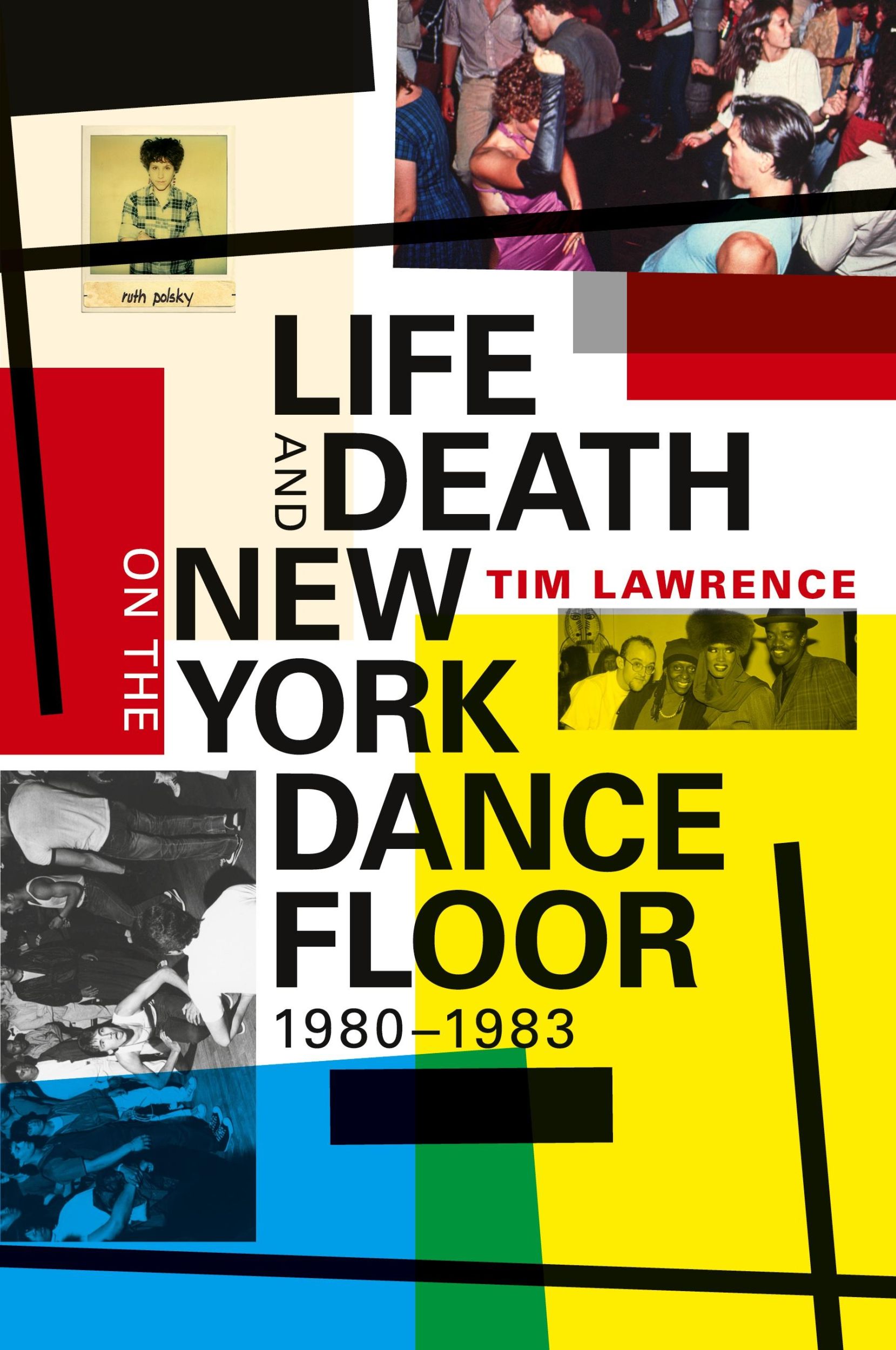 Cover: 9780822362029 | Life and Death on the New York Dance Floor, 1980-1983 | Tim Lawrence