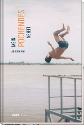 Cover: 9783944751122 | Mein pochendes Leben | Roman | Ae-Ran Kim | Buch | Mit Lesebändchen