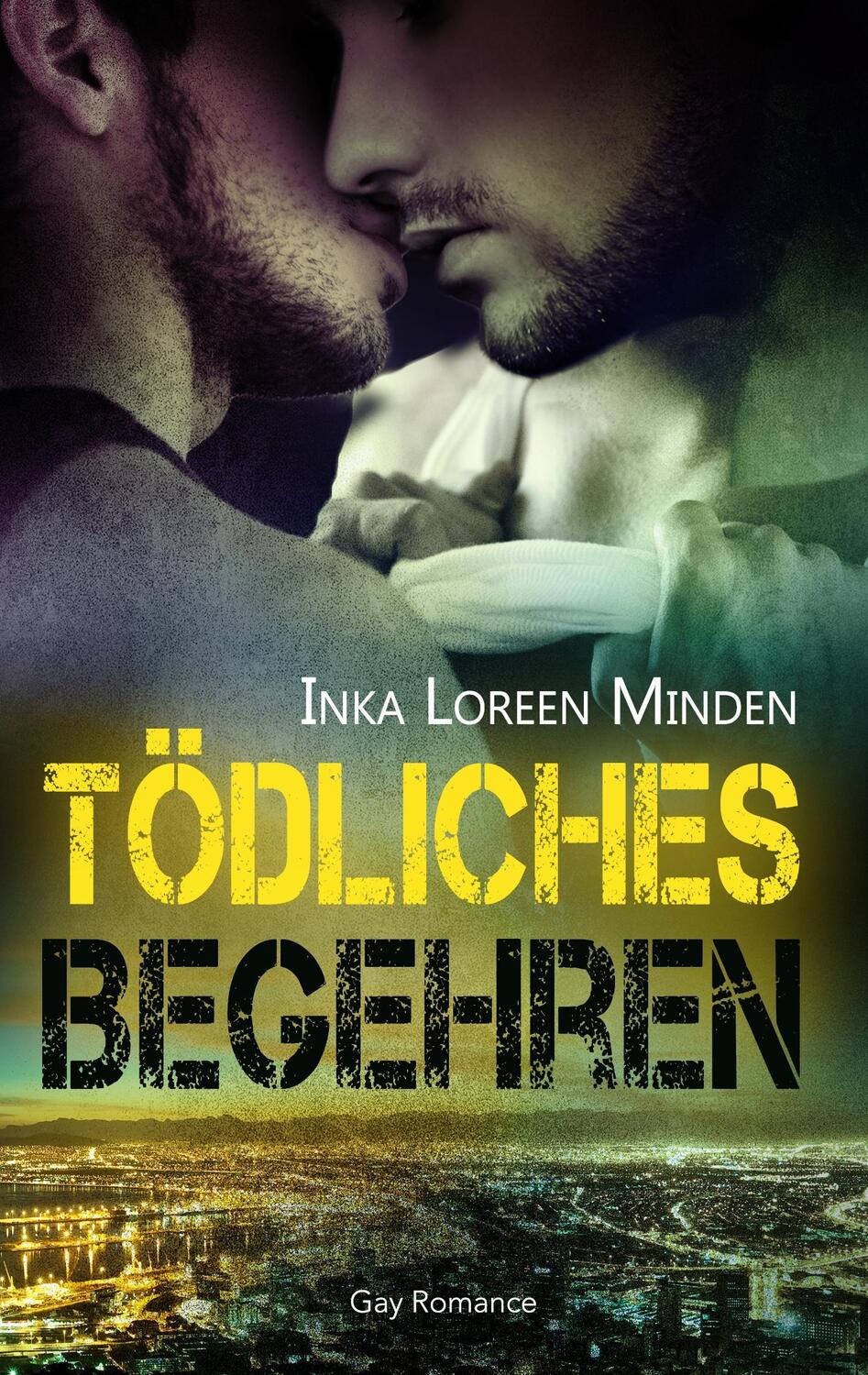Cover: 9783739248394 | Tödliches Begehren | Mortal Desire, Gay Romance | Inka Loreen Minden