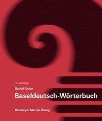 Cover: 9783856163051 | Suter, R: Baseldeutsch-Wörterbuch | Rudolf Suter | Gebunden | Deutsch