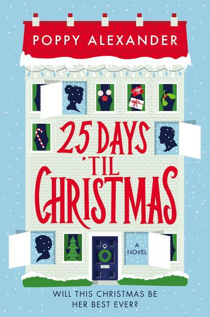 Cover: 9780062958792 | 25 Days 'Til Christmas | Poppy Alexander | Taschenbuch | Englisch