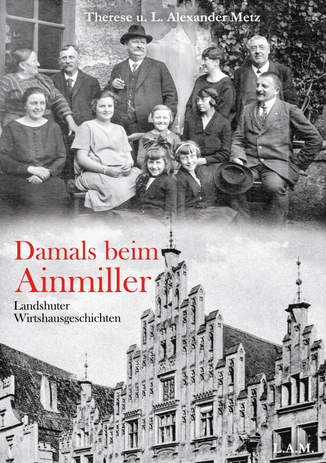 Cover: 9783752606621 | Damals beim Ainmiller | Landshuter Wirtshausgeschichten | Metz | Buch