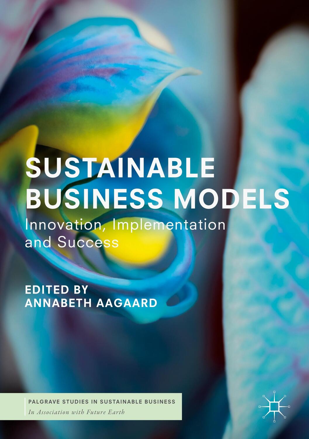 Cover: 9783319932743 | Sustainable Business Models | Innovation, Implementation and Success