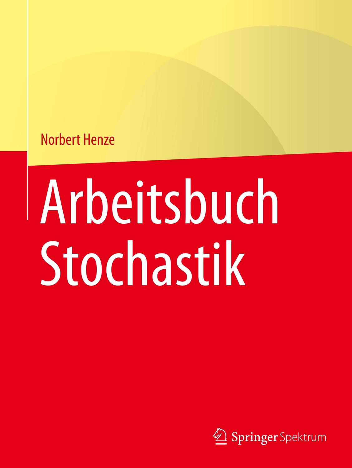 Cover: 9783662597217 | Arbeitsbuch Stochastik | Norbert Henze | Taschenbuch | Paperback