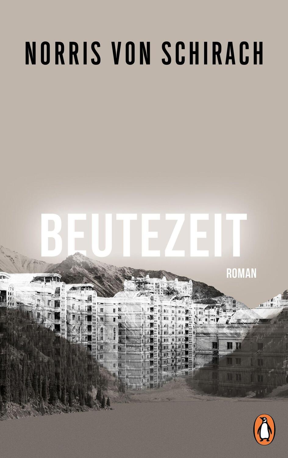 Cover: 9783328601258 | Beutezeit | Roman | Norris von Schirach | Buch | Deutsch | 2022