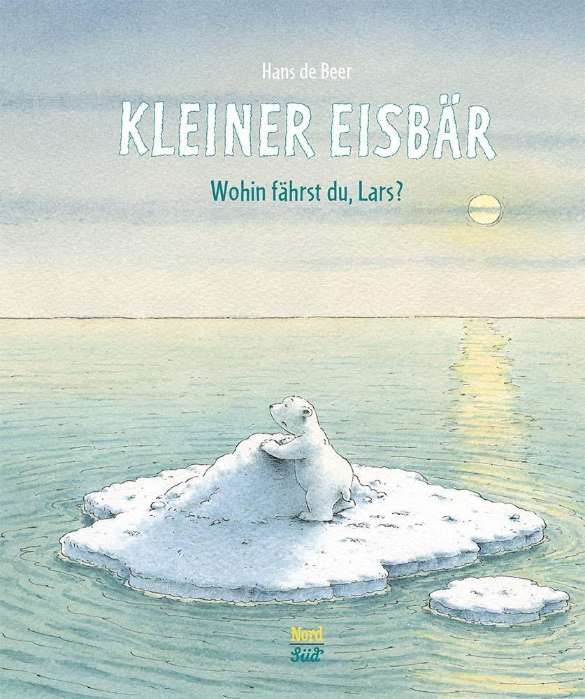 Cover: 9783314101526 | Kleiner Eisbär - Wohin fährst du, Lars? | Hans de Beer | Buch | 32 S.
