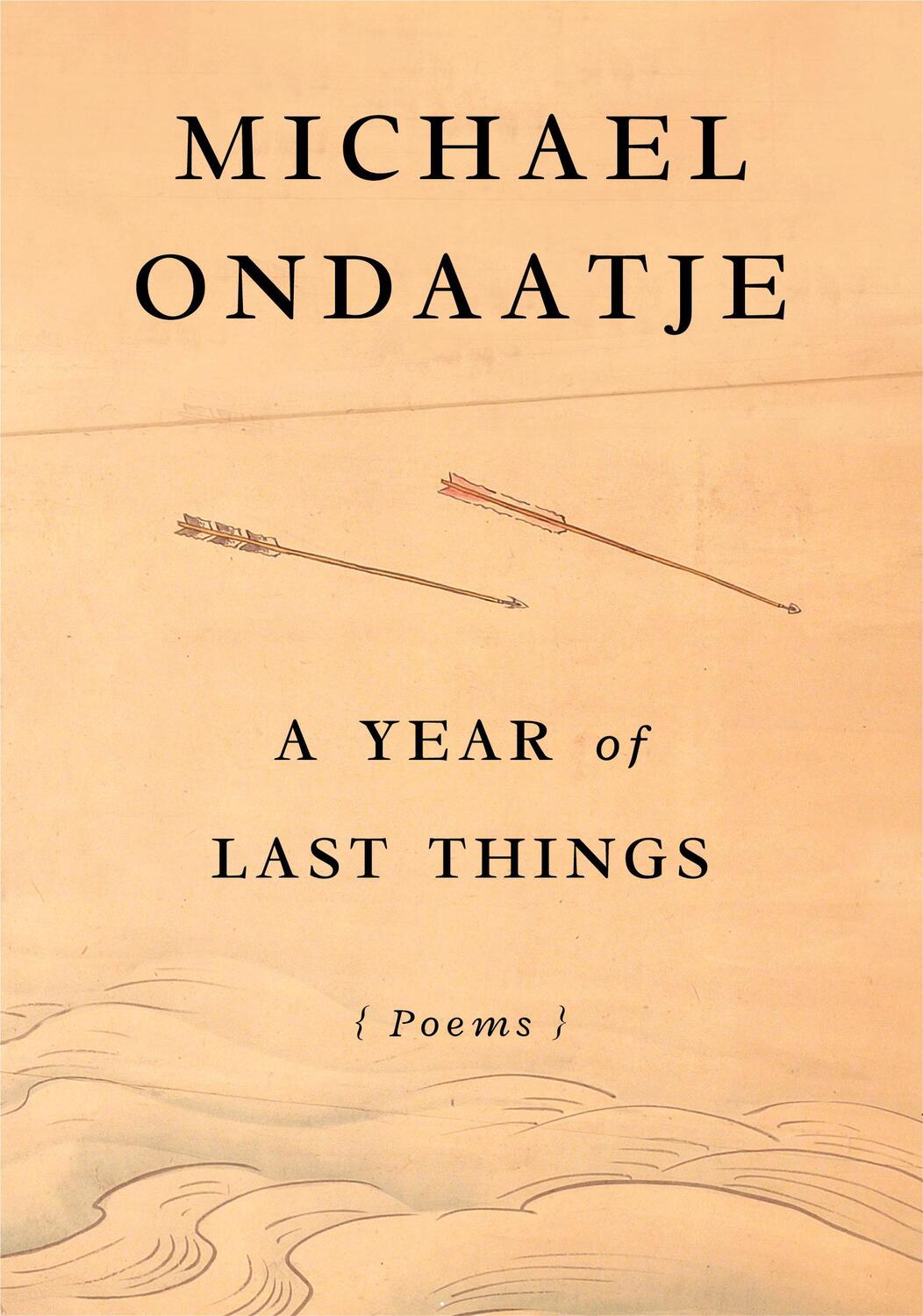Cover: 9780593801567 | A Year of Last Things | Poems | Michael Ondaatje | Buch | Englisch