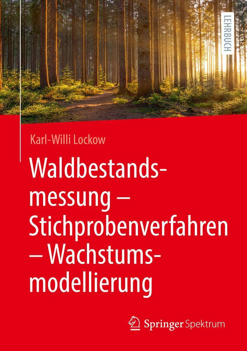 Cover: 9783662630600 | Waldbestandsmessung - Stichprobenverfahren - Wachstumsmodellierung
