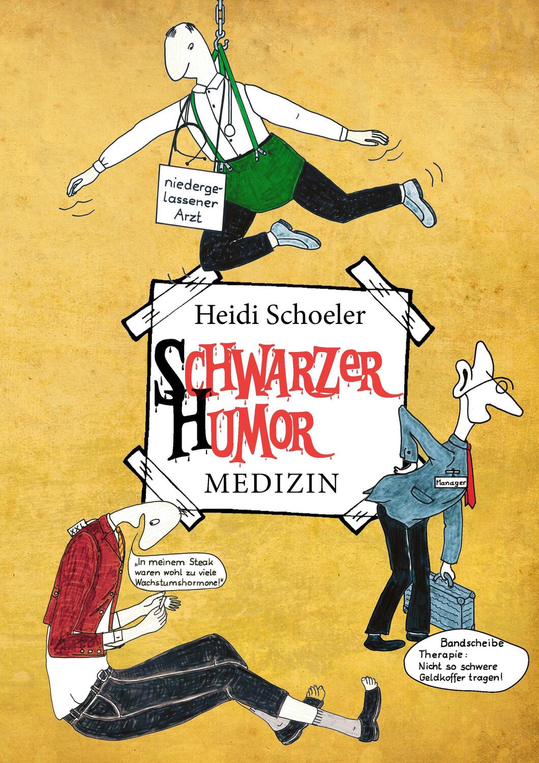 Cover: 9783741232688 | Schwarzer Humor. Medizin. | Heidi Schoeler | Buch | 52 S. | Deutsch