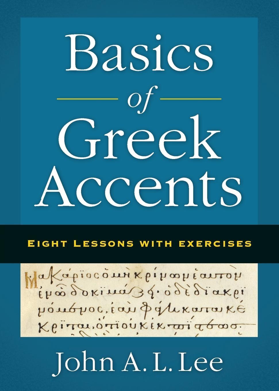 Cover: 9780310555643 | Basics of Greek Accents | Eight Lessons with Exercises | Lee | Buch